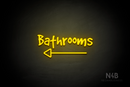 "Bathrooms" (left arrow, Good Dog Plain font) - LED neon sign