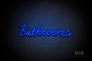 "Bathrooms" (Good Place font) - LED neon sign