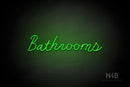 "Bathrooms" (Good Place font) - LED neon sign