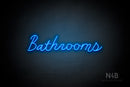 "Bathrooms" (Good Place font) - LED neon sign