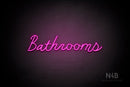 "Bathrooms" (Good Place font) - LED neon sign
