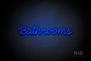 "Bathrooms" (Neko Demo font) - LED neon sign
