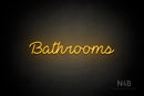 "Bathrooms" (Neko Demo font) - LED neon sign