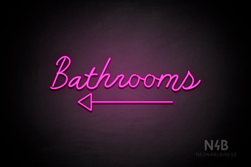 "Bathrooms" (bottom left arrow, Good Place font) - LED neon sign