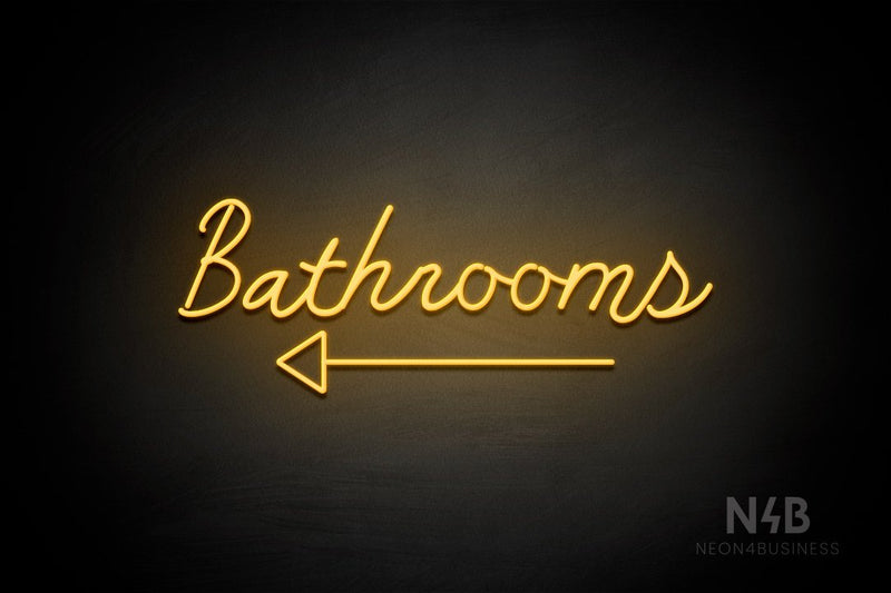 "Bathrooms" (bottom left arrow, Good Place font) - LED neon sign