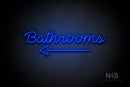 "Bathrooms" (bottom left arrow, Neko Demo font) - LED neon sign