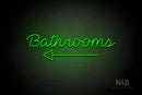 "Bathrooms" (bottom left arrow, Neko Demo font) - LED neon sign