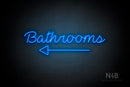"Bathrooms" (bottom left arrow, Neko Demo font) - LED neon sign