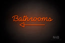"Bathrooms" (bottom left arrow, Neko Demo font) - LED neon sign