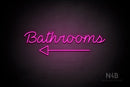 "Bathrooms" (bottom left arrow, Neko Demo font) - LED neon sign