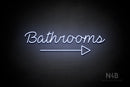 "Bathrooms" (bottom right arrow, Neko Demo font) - LED neon sign