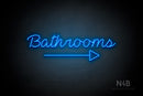 "Bathrooms" (bottom right arrow, Neko Demo font) - LED neon sign