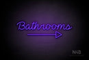 "Bathrooms" (bottom right arrow, Neko Demo font) - LED neon sign