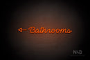 "Bathrooms" (left side arrow, Neko Demo font) - LED neon sign