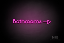 "Bathrooms" (right side arrow, Mountain font) - LED neon sign