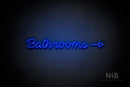 "Bathrooms" (right side arrow, Neko Demo font) - LED neon sign