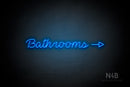 "Bathrooms" (right side arrow, Neko Demo font) - LED neon sign