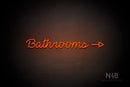 "Bathrooms" (right side arrow, Neko Demo font) - LED neon sign
