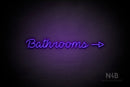 "Bathrooms" (right side arrow, Neko Demo font) - LED neon sign