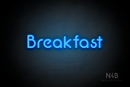 "Breakfast" (Mountain font) - LED neon sign