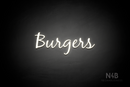 "Burgers" (Notes font) - LED neon sign