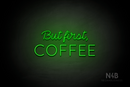 "But first, COFFEE" (Neko Demo - Castle font) - LED neon sign
