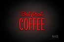 "But first, COFFEE" (Neko Demo - Inspired font) - LED neon sign