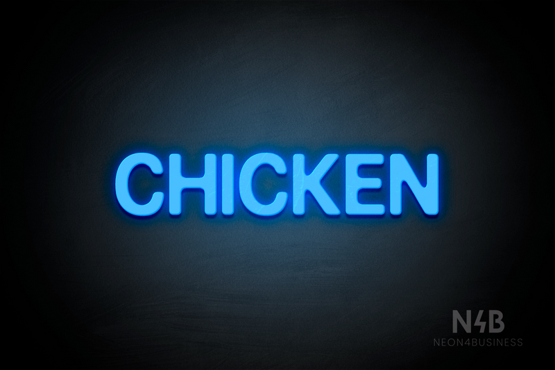 "CHICKEN" (Adventure font) - LED neon sign