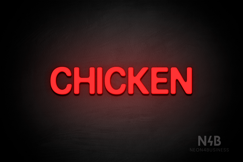 "CHICKEN" (Adventure font) - LED neon sign