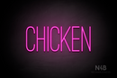 "CHICKEN" (Diamond font) - LED neon sign