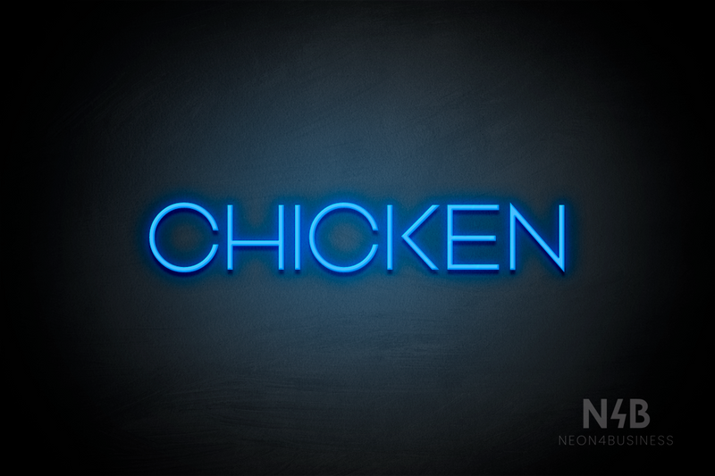 "CHICKEN" (Reason font) - LED neon sign