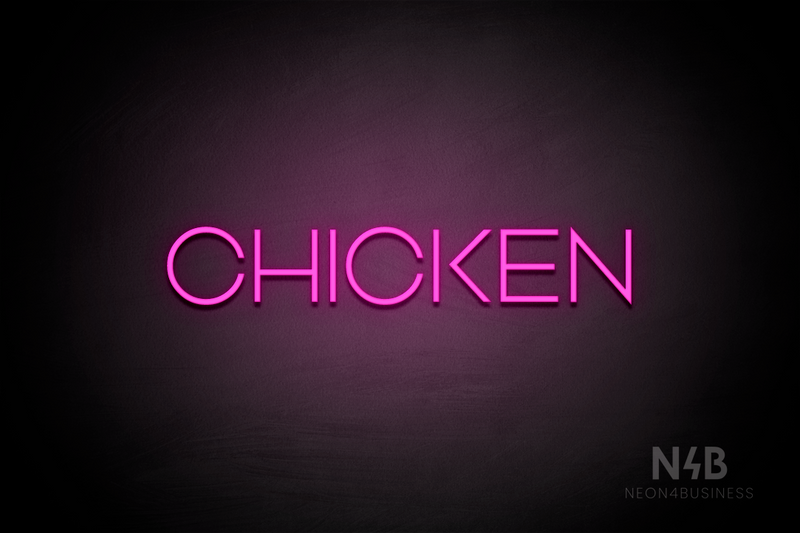 "CHICKEN" (Reason font) - LED neon sign