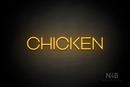 "CHICKEN" (Reason font) - LED neon sign