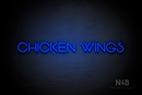 "CHICKEN WINGS" (Reason font) - LED neon sign