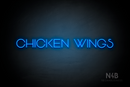 "CHICKEN WINGS" (Reason font) - LED neon sign