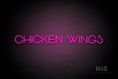 "CHICKEN WINGS" (Reason font) - LED neon sign