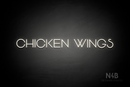 "CHICKEN WINGS" (Reason font) - LED neon sign