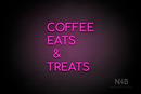 "COFFEE EATS & TREATS" (Cooper font) - LED neon sign