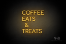 "COFFEE EATS & TREATS" (Cooper font) - LED neon sign