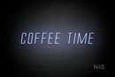 "COFFEE TIME" (Naturally Expanded font) - LED neon sign