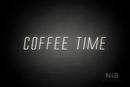 "COFFEE TIME" (Naturally Expanded font) - LED neon sign