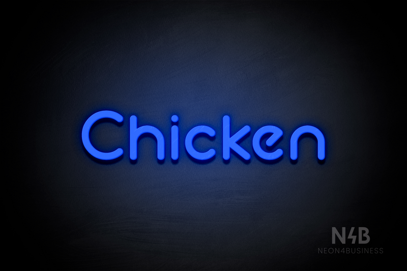 "Chicken" (Mountain font) - LED neon sign