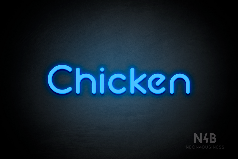 "Chicken" (Mountain font) - LED neon sign