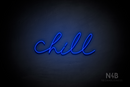 "Chill" (Custom font) - LED neon sign