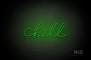 "Chill" (Custom font) - LED neon sign