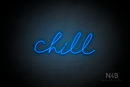 "Chill" (Custom font) - LED neon sign