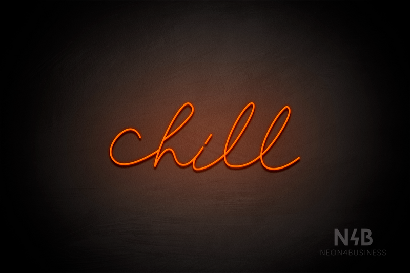 "Chill" (Custom font) - LED neon sign