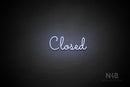 "Closed" (Kidplay font) - LED neon sign