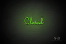 "Closed" (Kidplay font) - LED neon sign