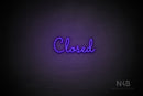 "Closed" (Kidplay font) - LED neon sign